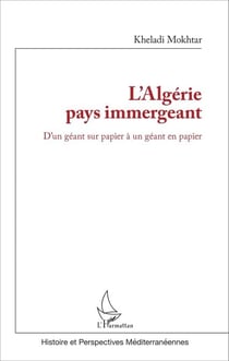 L'Algérie pays immergeant - D'un géant sur papier à un géant en papier
