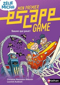 Mon premier Escape Game - Zélie &amp; Micha : Sauve qui peut ! - Dès 6 ans - Livre numérique