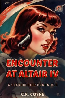 Encounter at Altair IV - A StarSoldiers Chronicle, #1