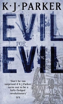 Evil For Evil - The Engineer Trilogy: Book Two