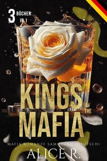 Kings of the Mafia: Mafia Romanze Sammlung - 3 Bücher in 1(Deutsch) - Bundles (Deutsch)