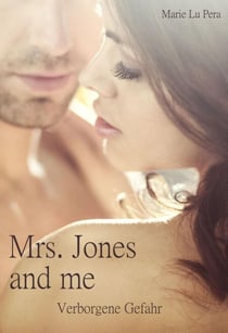 Mrs. Jones and me - Verborgene Gefahr
