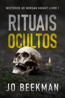 Rituais Ocultos - Mistérios de Morgan Knight, #1