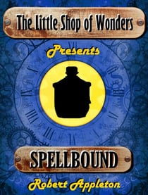 Spellbound - The Little Shop of Wonders, #6