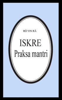 Iskre/Praksa mantri - Bô Yin Râ Prijevodi, #24