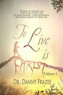 To Live is Christ - Volume 1 - To Live is Christ, #1