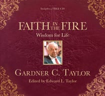Faith in the Fire - Wisdom for Life