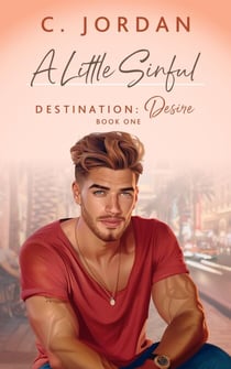 A Little Sinful - Destination: Desire, #1
