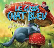 La magie du Nain de jardin - La magie du Nain de jardin