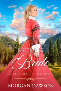 Peter's Bride - Millshore Brides, #4