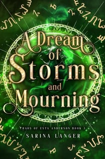 A Dream of Storms and Mourning - Chaos of Esta Anderson, #3
