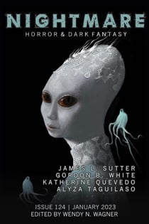 Nightmare Magazine, Issue 124 (January 2023) - Nightmare Magazine, #124