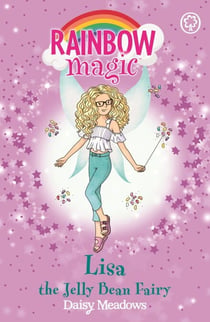 Lisa the Jelly Bean Fairy - The Candy Land Fairies Book 3