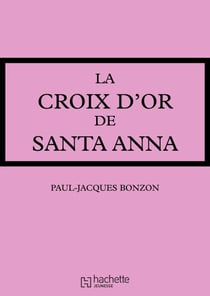La Croix d'or de Santa-Anna