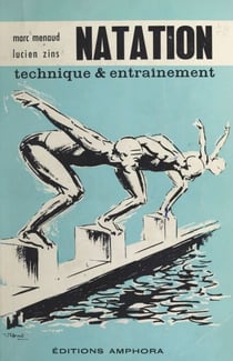 Natation - Technique &amp; entraînement
