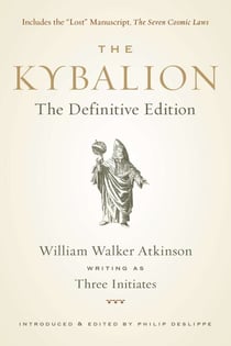 The Kybalion - The Definitive Edition