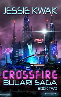 Crossfire - The Bulari Saga, #2