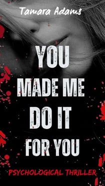 You Made Me Do It For You - You Made Me Do It, #9