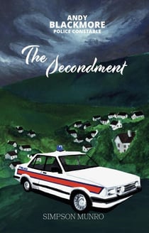 The Secondment - Andy Blackmore Police Constable, #2