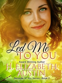 Led Me to You - Because of You, #2