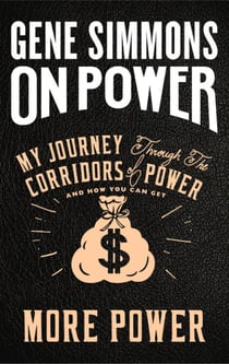 On Power - My Journey Through the Corridors of Power and How You Can Get More Power