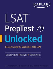LSAT PrepTest 79 Unlocked - Exclusive Data + Analysis + Explanations