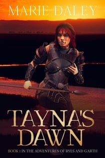 Tayna's Dawn - The Adventures of Ryes and Garth, #1