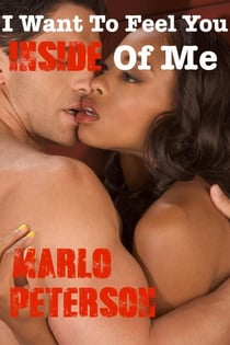 I Want To Feel You Inside Of Me Part 4