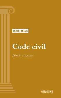 Code civil - LIVRE 8 : " La preuve "