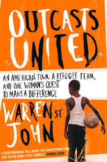 Outcasts United - A Refugee Team, an American Town