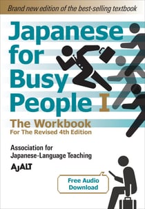 Japanese for Busy People Book 1: The Workbook - Revised 4th Edition