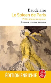 Le Spleen de Paris - Petits poèmes en prose