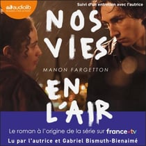 Nos vies en l'air - Suivi d'un entretien avec l'autrice