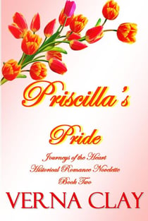 Priscilla's Pride - Journeys of the Heart Novelettes, #2