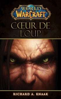 World of Warcraft - Coeur de loup - Coeur de loup