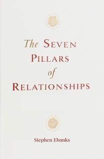 The Seven Pillars of Relationships