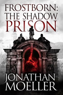 Frostborn: The Shadow Prison - Frostborn, #15