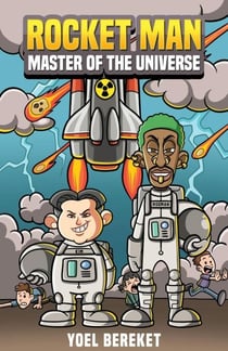 Rocket Man: Master Of The Universe - Rocket Man, #1