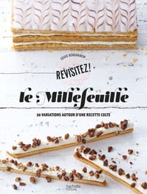 Le Millefeuille - Revisitez le millefeuille