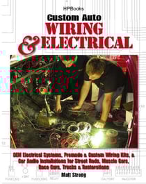 Custom Auto Wiring &amp; Electrical HP1545 - OEM Electrical Systems, Premade &amp; Custom Wiring Kits, &amp; Car Audio Installations for Street Rods, Muscle Cars, Race Cars, Trucks &amp; Restorations