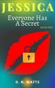 Jessica: Everyone Has A Secret - Jessica, #2