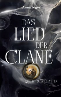 Das Lied der Clane - Licht und Schatten