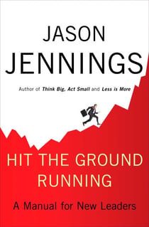 Hit the Ground Running - A Manual for New Leaders