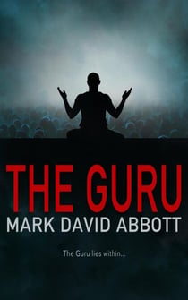 The Guru: John Hayes #7 - A John Hayes Thriller, #7