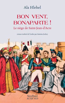Bon vent, Bonaparte! - Le siège de Saint-Jean-d'Acre