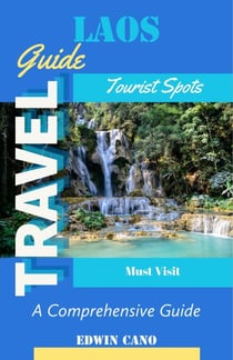 Laos Travel Guide - Southeast Asia Travel Guides, #4