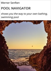 POOL NAVIGATOR - shows you the way to your own bathing, swimming pool