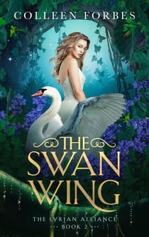 The Swan Wing - The Lyrian Alliance, #2
