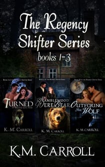 The Regency Shifter Series books 1-3