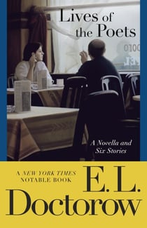 Lives of the Poets - A Novella and Six Stories